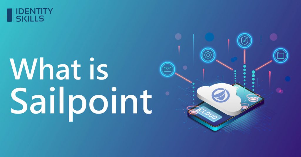SAILPOINT INTRODUCTION