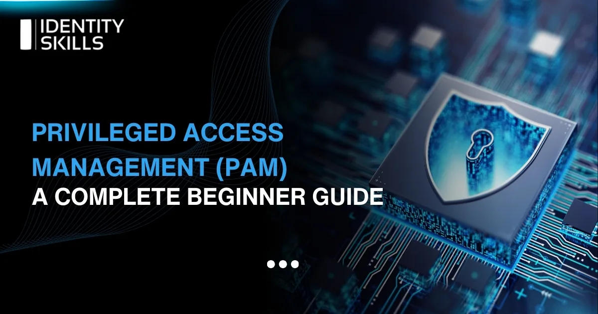 Privileged Access Management (PAM)