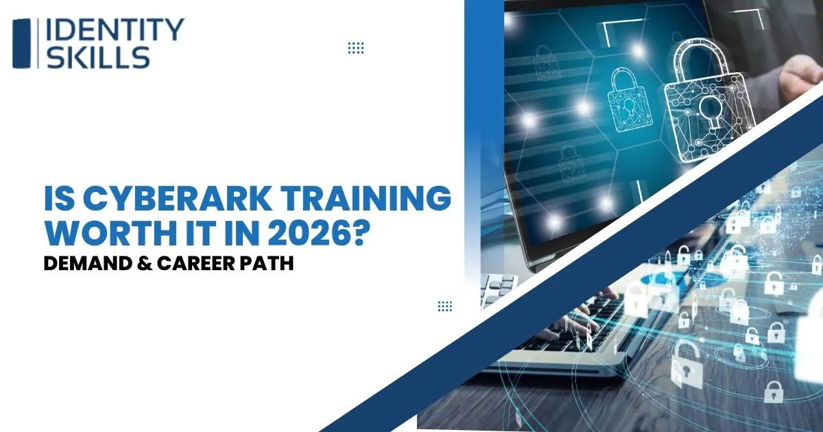 Is CyberArk Training Worth It in 2026